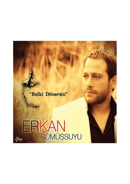 Erkan Gümüşsuyu - Belki Dönersin (CD)