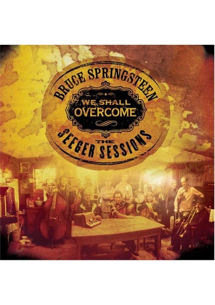 Bruce Springsteen - We Shall Overcome The Seeger Sessions (Plak)