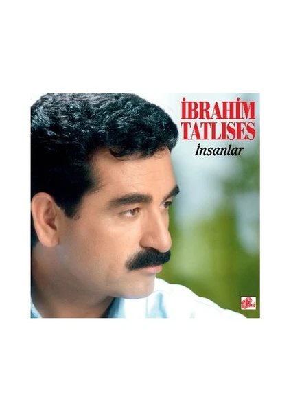 İbrahim Tatlıses - İnsanlar (Plak)