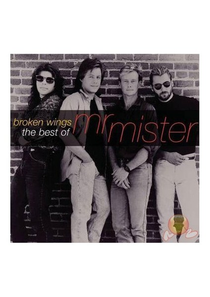 Broken Wings - The Best Of Mr. Mister