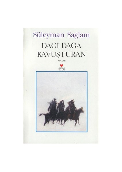 Dağı Dağa Kavuşturan - Süleyman Sağlam
