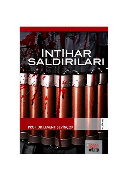 İntihar Saldırıları-Levent Sevinçok