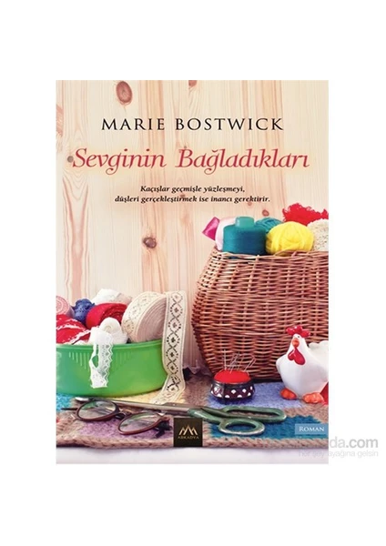 Sevginin Bağladıkları - Marie Bostwick