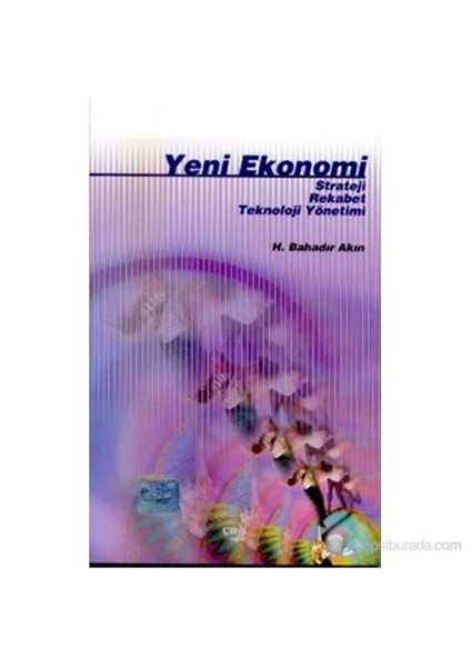 Yeni Ekonomi Strateji, Rekabet, Küreselleşme-H. Bahadır Akın