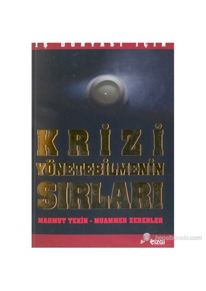 İş Dünyası İçin Krizi Yönetebilmenin Sırları-Muammer Zerenler