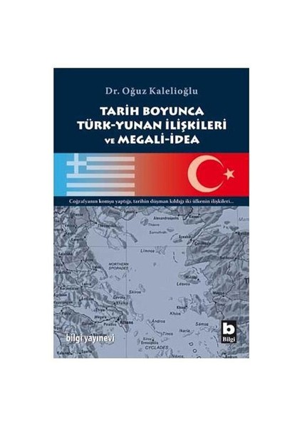 Tarih Boyunca Türk-Yunan İlişkileri Ve Megali-idea