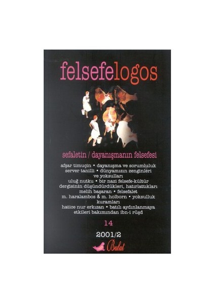 FELSEFELOGOS - 14 - SEFALETİN/DAYANIŞMANIN FELSEFESİ