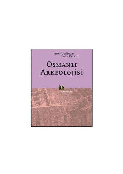 Osmanlı Arkeolojisi-Derleme