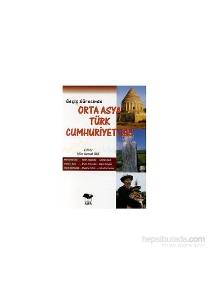 Geçiş Sürecinde Orta Asya Türk Cumhuriyetleri