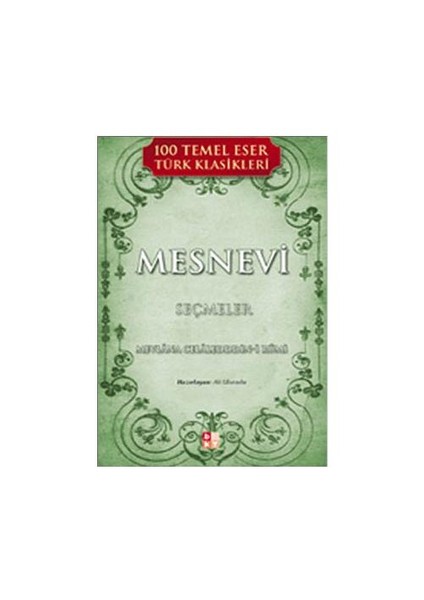 Mesnevi - Seçmeler (100 Temel Eser)