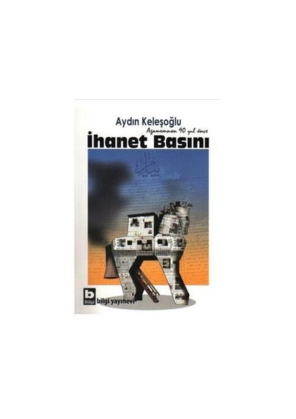 "Agamemnon 90 Yıl Önce" İhanet Basını