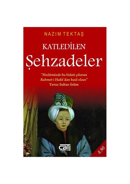 Katledilen Şehzadeler - Nazım Tektaş