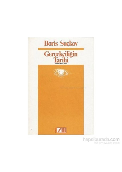 Gerçekçiliğin Tarihi-Boris Suçkov
