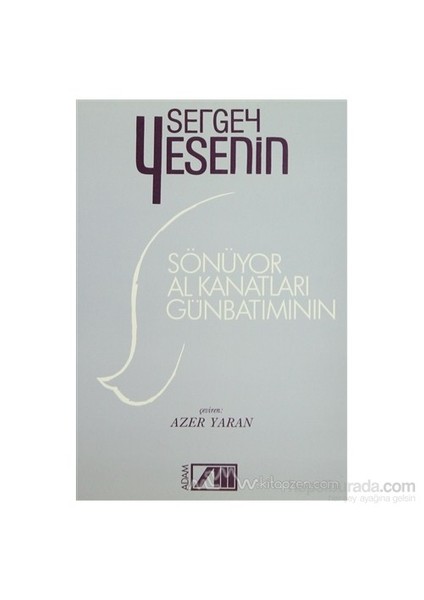 Sönüyor Al Kanatları Günbatımının-Sergey Yesenin