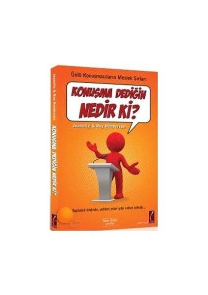 Konuşma Dediğin Nedir Ki?