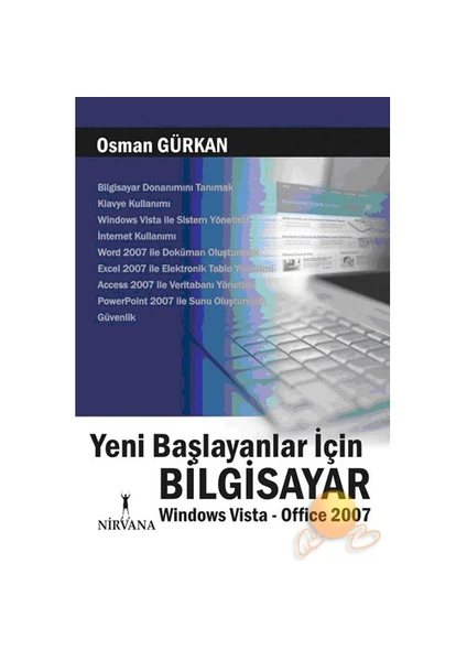 Yeni Başlayanlar İçin Bilgisayar - Windows Vista & Office 20 - Osman Gürkan