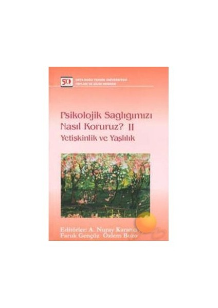 Psikolojik Sağlığımızı Nasıl Koruruz? II