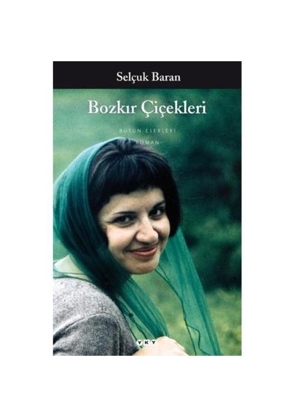 Bozkır Çiçekleri - Selçuk Baran
