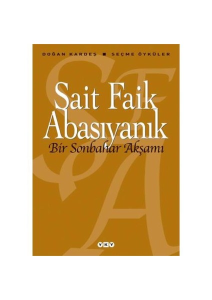 Bir Sonbahar Akşamı – Seçme Öyküler-Sait Faik Abasıyanık