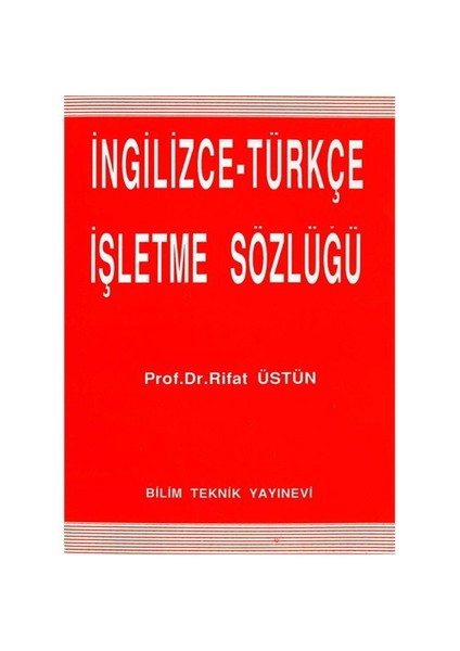 İngilizce-Türkçe İşletme Sözlüğü - Rifat Üstün