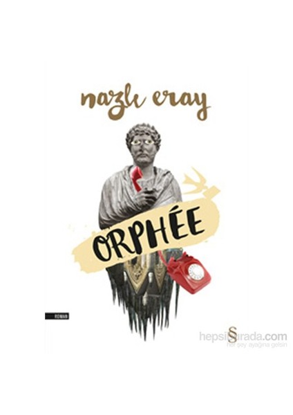 Orphée - Nazlı Eray