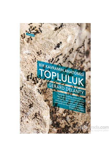 Bir Kavramın Anatomisi Topluluk-Gerard Delanty