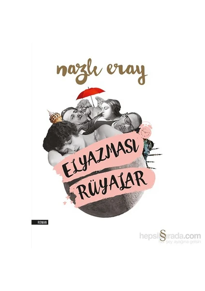 Elyazması Rüyalar - Nazlı Eray