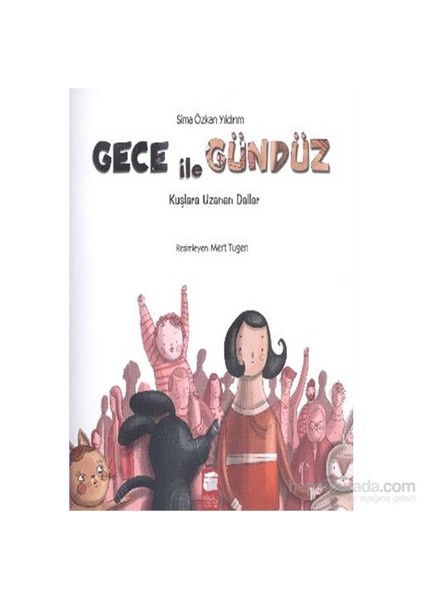 Gece İle Gündüz Kuşlara Uzanan Dallar-Sima Özkan Yıldırım