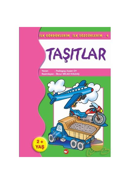 İlk Gördüklerim - Taşıtlar - Ayşen Oy