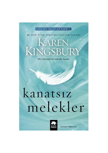 Kanatsız Melekler - Karen Kingsbury