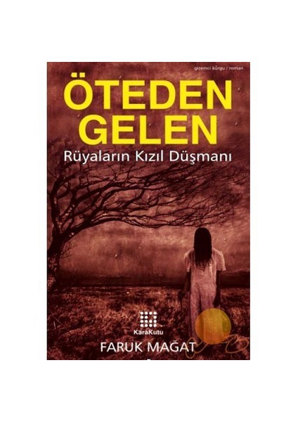 Öteden Gelen - Rüyaların Kızıl Düşmanı