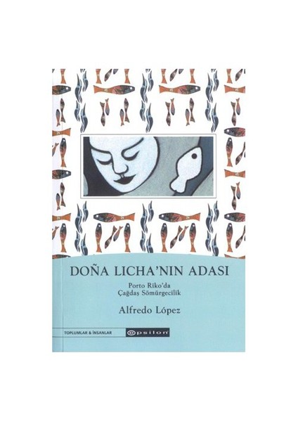 Dona Licha'Nın Adası-Alfredo Lopez