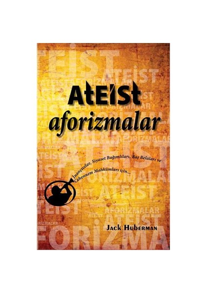 Ateist Aforizmalar - Jack Huberman