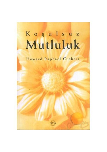 Koşulsuz Mutluluk-Howard Raphael Cushnir