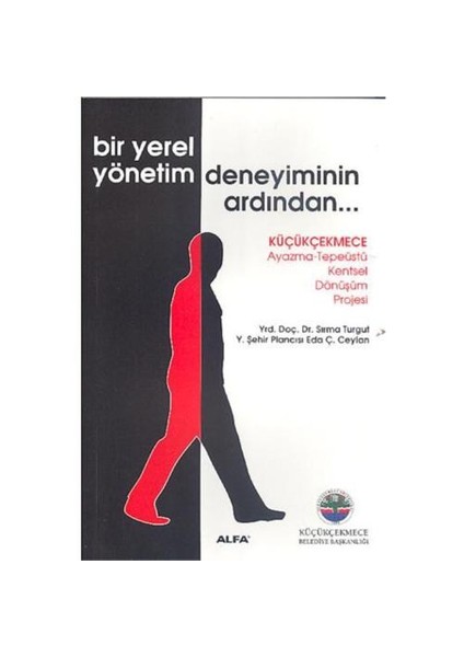 Bir Yerel Yönetim Deneyiminin Ardından