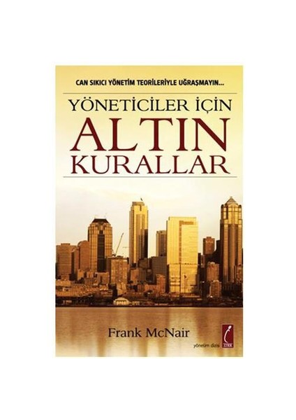 Yöneticiler İçin Altın Kurallar-Frank Mcnair