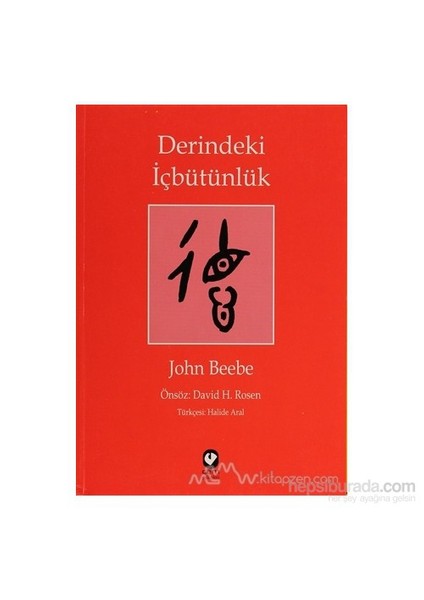 Derindeki İçbütünlük-John Beebe