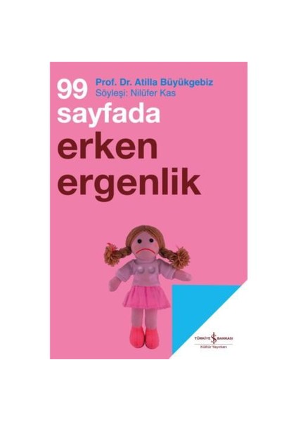 99 Sayfada Erken Ergenlik