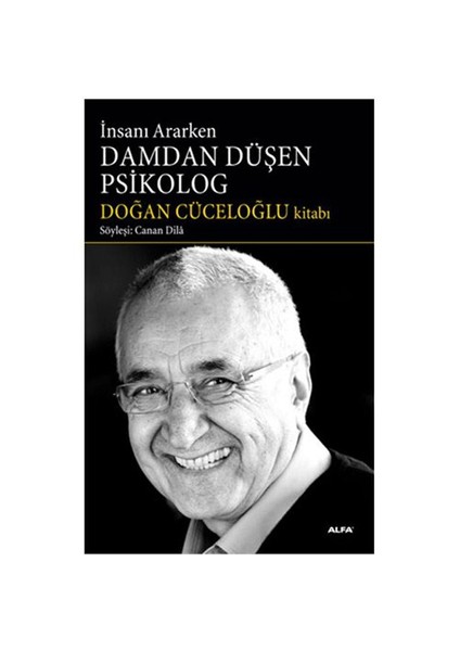 Damdan Düşen Psikolog - Doğan Cüceloğlu Kitabı