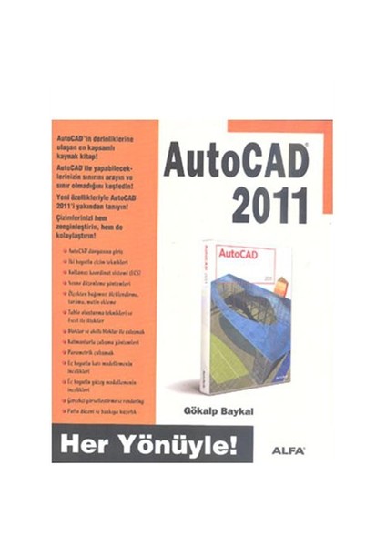 AutoCAD 2011 - Her Yönüyle! - Gökalp Baykal