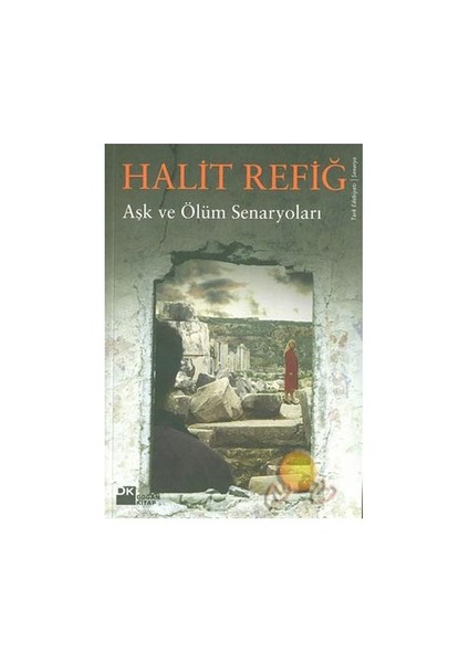 Aşk Ve Ölüm Senaryoları-Halit Refiğ