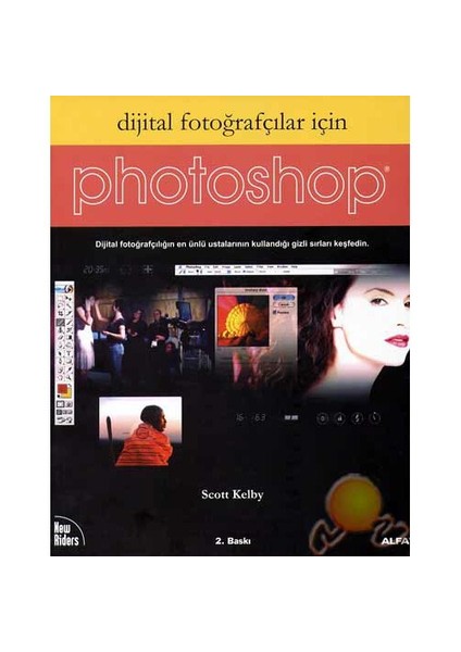 Dijital Fotoğrafçılar İçin Photoshop ( 2. Baskı )-Scott Kelby
