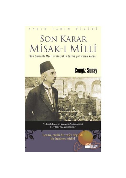 SON KARAR MİSAK-I MİLLİ