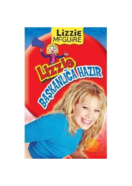 Lızzıe Başkanlığa Hazır