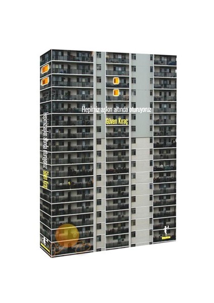 Hepimiz Aşkın Altında Oturuyoruz