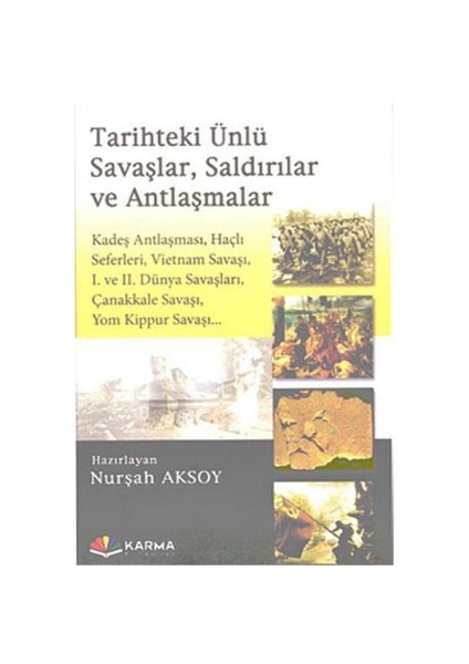 Tarihteki Ünlü Savaşlar Saldırılar ve Antlaşmalar