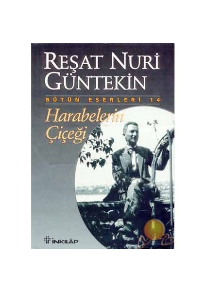 Harabelerin Çiçeği - Reşat Nuri Güntekin