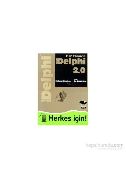 Her Yönüyle Borland Delphi 2.0 Herkes İçin