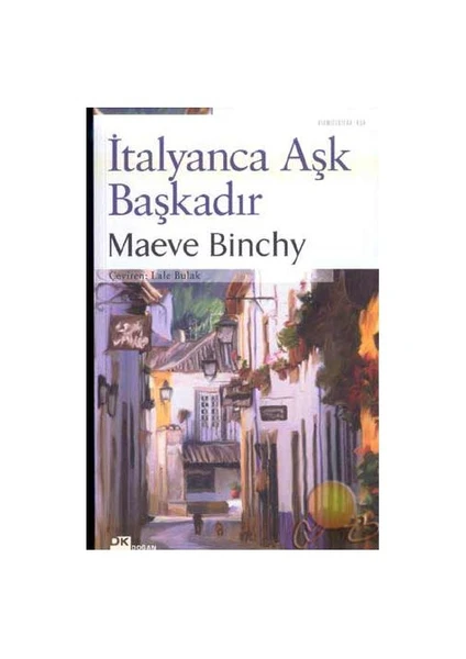 İtalyanca Aşk Başkadır - Maeve Binchy