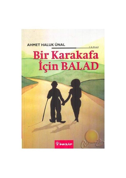 Şarlo: Bir Karakafa İçin Balad - Ahmet Haluk Ünal